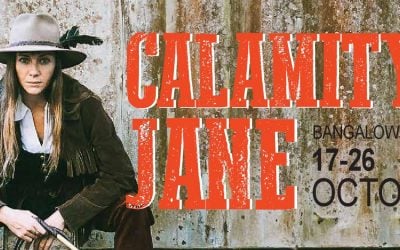 Calamity Jane – Musical Comedy – Almost Sold Out